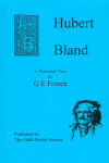Hubert Bland - a personal view
